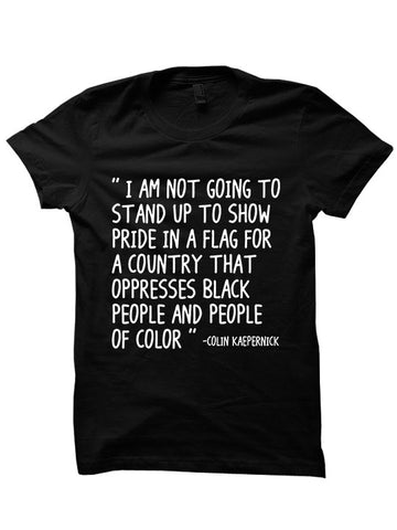 Colin Kaepernick Protest Shirt