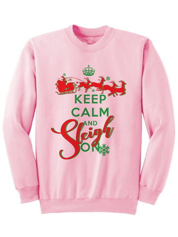 Keep Calm And Sleigh On Christmas Sweatshirt