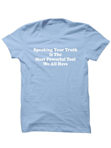 SPEAKING YOUR TRUTH - T-Shirt