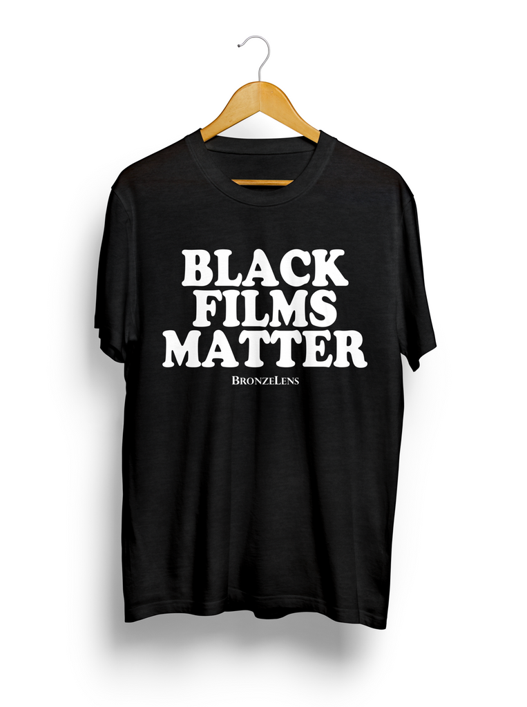 Black Films Matter T-shirt