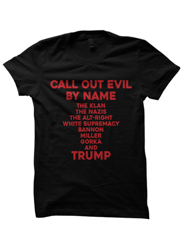 CALL EVIL OUT BY NAME T-SHIRT