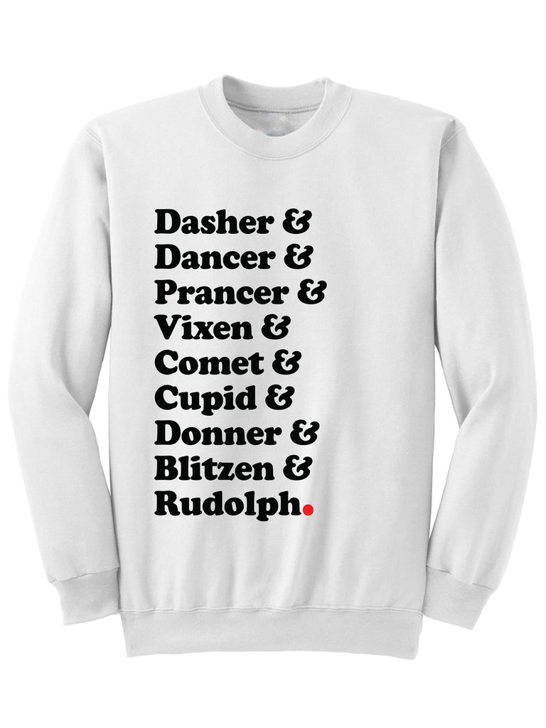 Dasher Dancer Rudolph Christmas Sweatshirt