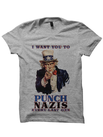 I WANT YOU TO PUNCH NAZIS T-Shirt