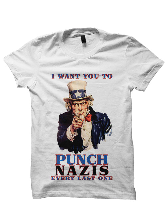 I WANT YOU TO PUNCH NAZIS T-Shirt