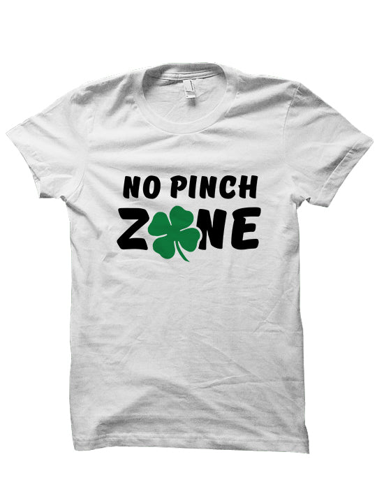 NO PINCH ZONE - St. Patrick's Day T-shirt
