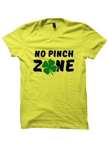 NO PINCH ZONE - St. Patrick's Day T-shirt