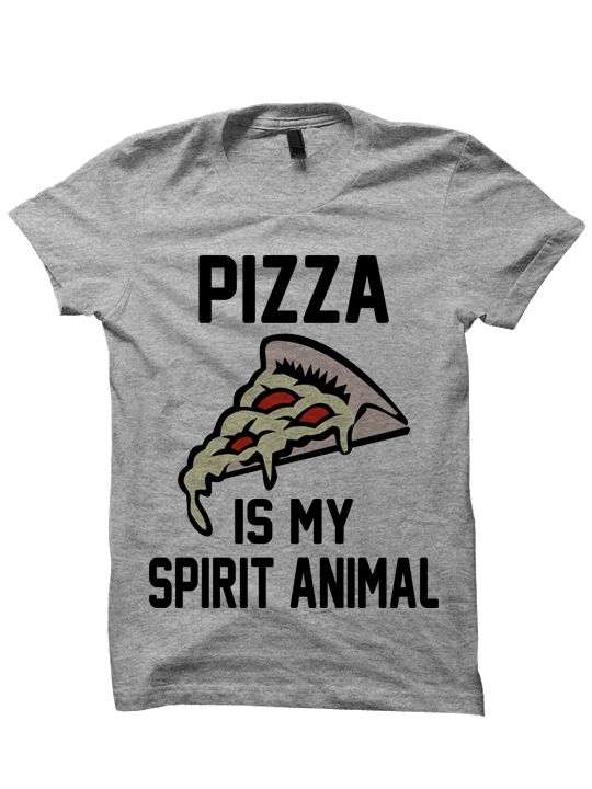 PIZZA IS MY SPIRIT ANIMAL T-SHIRT