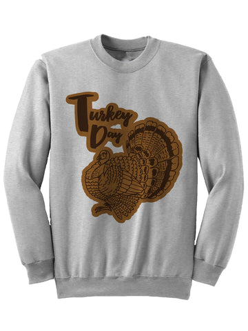 Turkey Day - Thanksgiving Sweatshirt