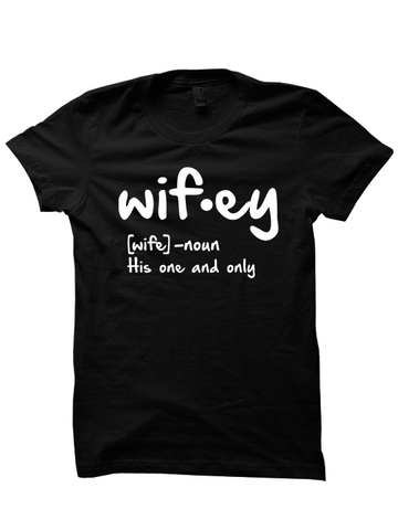 WIFEY T-Shirt