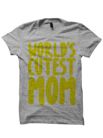 WORLD'S CUTEST MOM T-Shirt