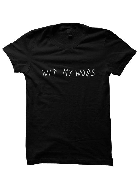 Wit My Woes T-Shirt