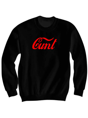 Cunt Sweatshirt