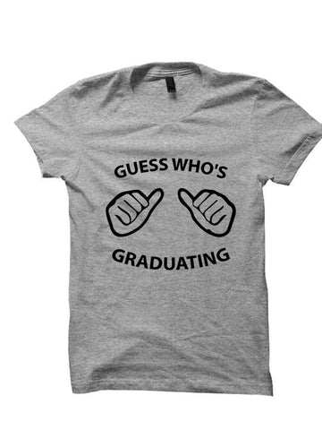 Graduation Shirt Who's Graduating T-Shirt