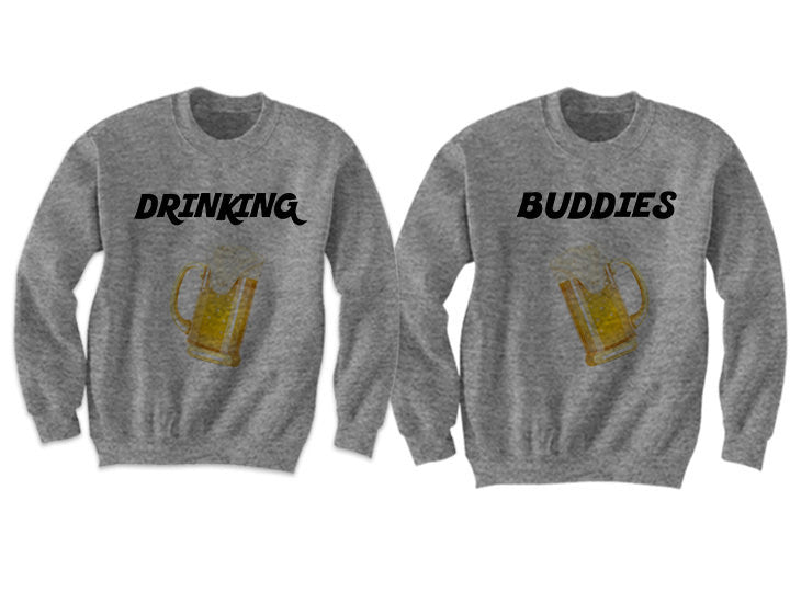 Couples Sweatshirts Drinking Buddies (Grey)